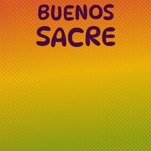 Buenos Sacre