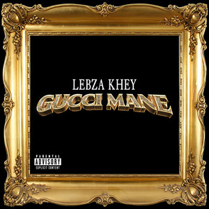 Gucci Mane (Explicit)