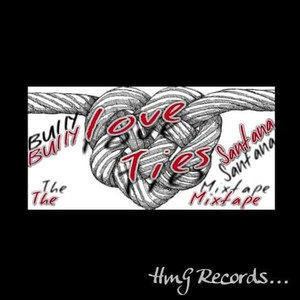 Love Ties (The Mixtape) [Explicit]