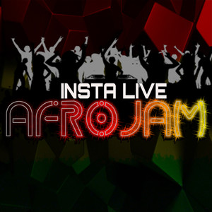 Insta Live Afrojam