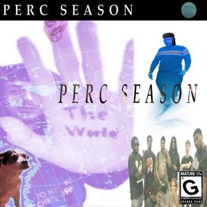 PERC SEASON (Explicit)