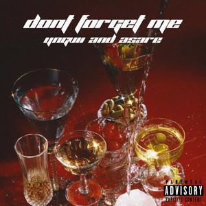 DONT FORGET ME (feat. ASARE)