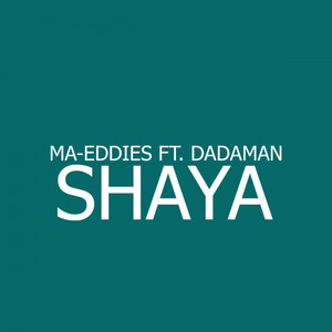 Shaya (feat. Dadaman)