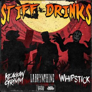 Stiff Drinks (feat. Whipstick) [Explicit]