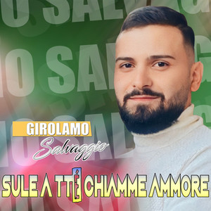 Sule a tté chiamme ammore