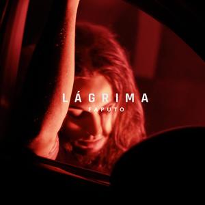 LÁGRIMA (Explicit)