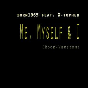 Me Myself & I (Rock Version)