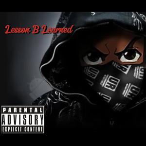 Lesson B Learned (feat. Tnstall) (Explicit)