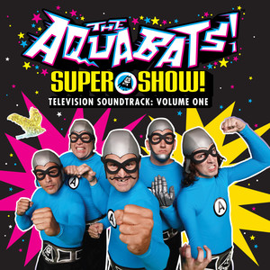 Super Show! Vol. 1 (Music from The Aquabats! Super Show! Soundtrack)