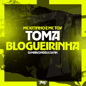 Toma Blogueirinha (Explicit)