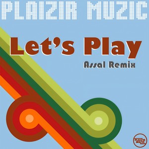 Let's Play (Original Mix)