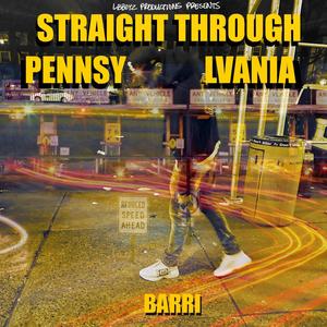 Straight Through Pennsylvania (Explicit)