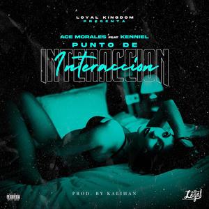 Punto de Interacción (feat. Kenniel) (Explicit)