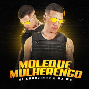 Moleque Mulherengo (Explicit)