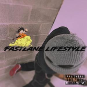 Fastlane Lifestyle (Explicit)