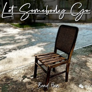 Let Somebody Go (伴奏)