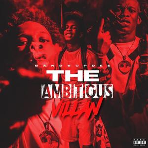 The Ambitious Villan (Explicit)