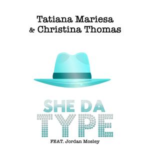 She Da Type (She the Type)