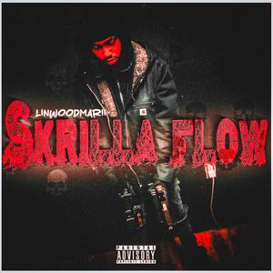 SKRILLA FLOW (Explicit)