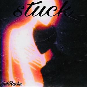 stuck (Explicit)