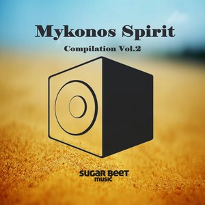 Mykonos Spirit Compilation Vol.2