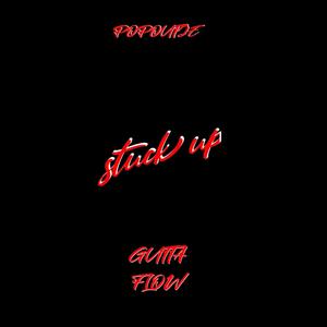 STUCK UP (Explicit)