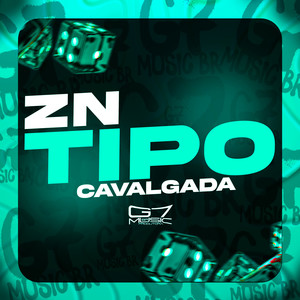 ZN Tipo Cavalgada (Explicit)