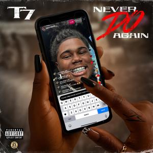 Never Do Again (Explicit)