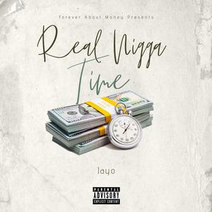 Real Nigga Time (Explicit)