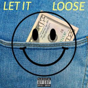 Let It Loose (Explicit)