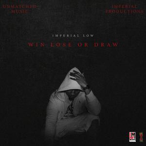 Win Lose Or Draw (Explicit)