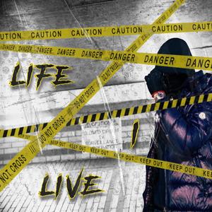 Life I Live (Explicit)