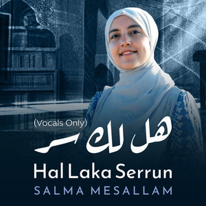 Hal Laka Serrun (Vocals Only)