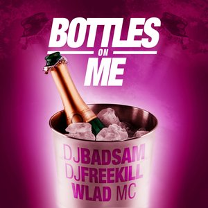 Bottles on Me (Radio Edit)