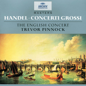 Concerto grosso in G Minor, Op. 6 No. 6, HWV 324 - Handel: Concerto grosso in G Minor, Op. 6 No. 6, HWV 324: V. Allegro (G小调大协奏曲，作品6之6，HWV 324 - 第五乐章 快板)