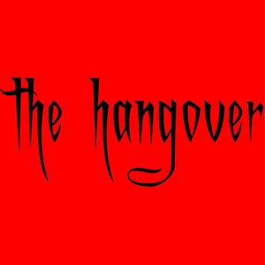 the hangover (Explicit)