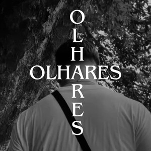 Olhares (Explicit)