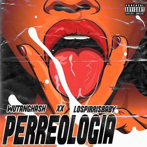PERREOLOGIA(feat. Sceerre, Lil Ivi, Lil Pibe & Jonfire) (Explicit)
