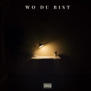 Wo du bist (Explicit)