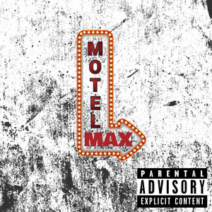 Motel Max (Explicit)