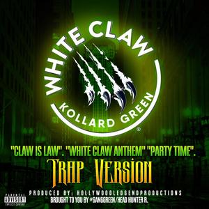 White Claw(feat. Collard Green) (Trap Version)