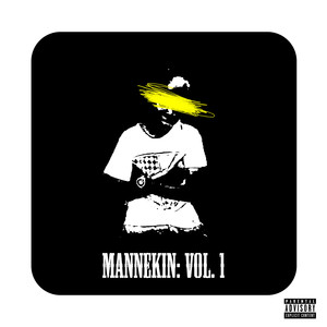 MANNEKIN: VOLUME 1 (Explicit)