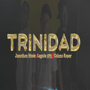 Trinidad (feat. Caleno Raper & Legado 593)