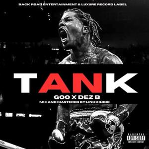 Tank (feat. Dez B) [Explicit]