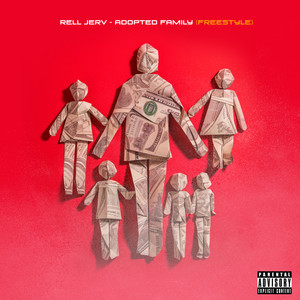 Adopted Family (Freestyle) (Explicit)