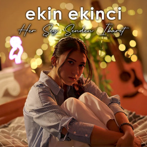 Her Şey Senden İbaret