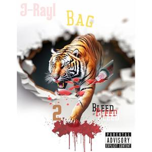 Bag 2 Bleed (Explicit)