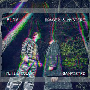 Danger & Mystère (feat. Sanpietro) [Explicit]