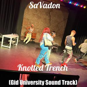 Knotted Trench (Gid University Sound Track) (Explicit)