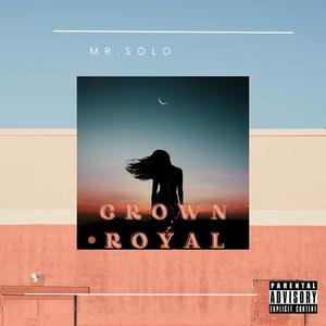 Crown Royal (Explicit)